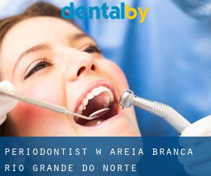 Periodontist w Areia Branca (Rio Grande do Norte)