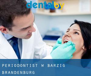 Periodontist w Barzig (Brandenburg)