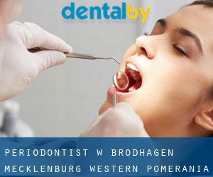 Periodontist w Brodhagen (Mecklenburg-Western Pomerania)