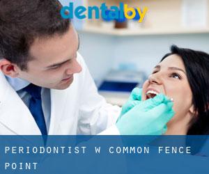 Periodontist w Common Fence Point