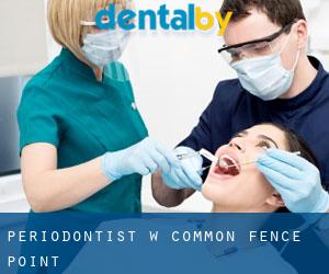 Periodontist w Common Fence Point