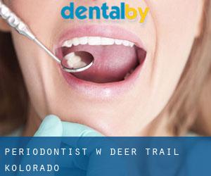 Periodontist w Deer Trail (Kolorado)