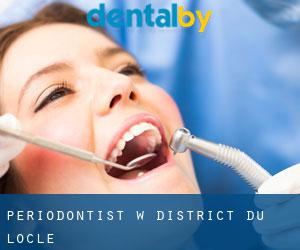 Periodontist w District du Locle