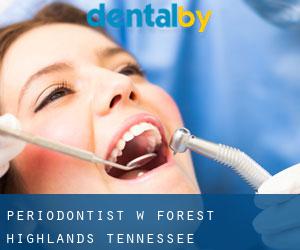 Periodontist w Forest Highlands (Tennessee)