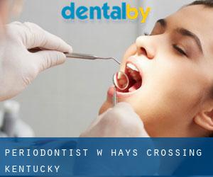 Periodontist w Hays Crossing (Kentucky)