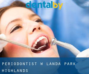 Periodontist w Landa Park Highlands