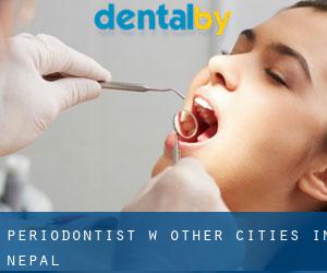 Periodontist w Other Cities in Nepal