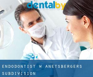Endodontist w Anetsberger's Subdivision