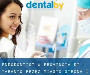Endodontist w Provincia di Taranto przez miasto - strona 1