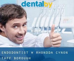 Endodontist w Rhondda Cynon Taff (Borough)