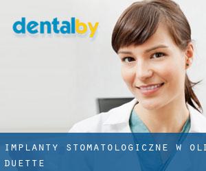 Implanty stomatologiczne w Old Duette
