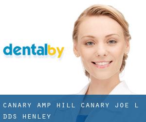 Canary & Hill: Canary Joe L DDS (Henley)