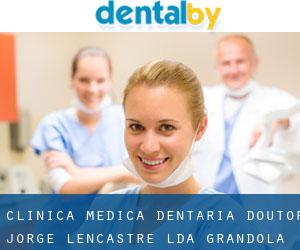 Clínica Médica Dentária Doutor Jorge Lencastre Lda (Grândola)