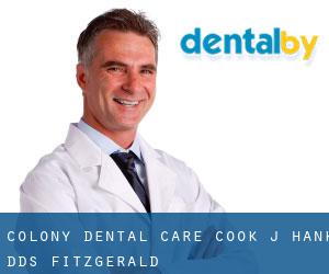 Colony Dental Care: Cook J Hank DDS (Fitzgerald)