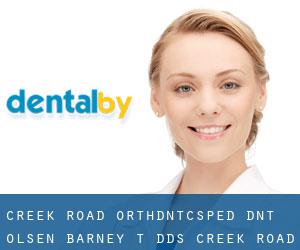 Creek Road Orthdntcs/Ped Dnt: Olsen Barney T DDS (Creek Road Condo)