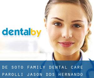De Soto Family Dental Care: Parolli Jason DDS (Hernando)