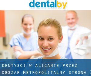 dentyści w Alicante przez obszar metropolitalny - strona 1