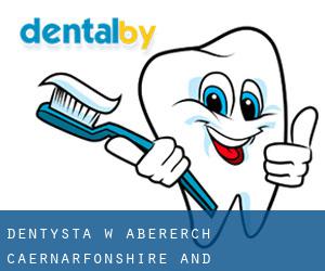 dentysta w Abererch (Caernarfonshire and Merionethshire, Wales)