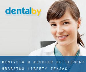 dentysta w Abshier Settlement (Hrabstwo Liberty, Teksas)