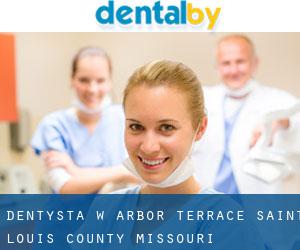 dentysta w Arbor Terrace (Saint Louis County, Missouri)