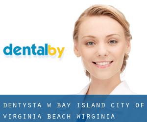 dentysta w Bay Island (City of Virginia Beach, Wirginia)
