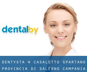 dentysta w Casaletto Spartano (Provincia di Salerno, Campania)