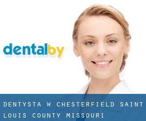 dentysta w Chesterfield (Saint Louis County, Missouri)