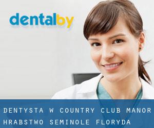 dentysta w Country Club Manor (Hrabstwo Seminole, Floryda)