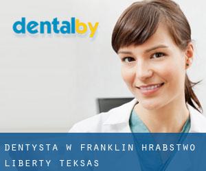 dentysta w Franklin (Hrabstwo Liberty, Teksas)