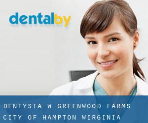 dentysta w Greenwood Farms (City of Hampton, Wirginia)