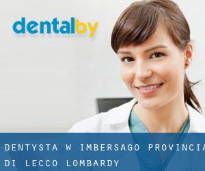 dentysta w Imbersago (Provincia di Lecco, Lombardy)