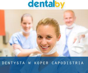 dentysta w Koper-Capodistria