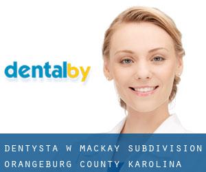 dentysta w Mackay Subdivision (Orangeburg County, Karolina Południowa)
