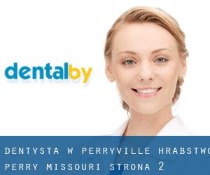 dentysta w Perryville (Hrabstwo Perry, Missouri) - strona 2