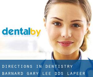 Directions In Dentistry: Barnard Gary Lee DDS (Lapeer)