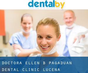 Doctora Ellen B Pagaduan Dental Clinic (Lucena)