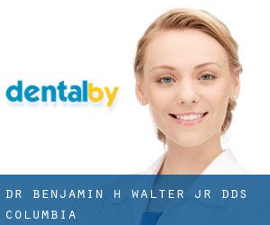 Dr. Benjamin H. Walter Jr, DDS (Columbia)