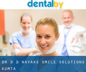 Dr D D Nayak's Smile Solutions. (Kumta)