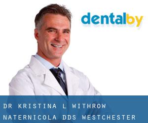 Dr. Kristina L. Withrow-Naternicola, DDS (Westchester)