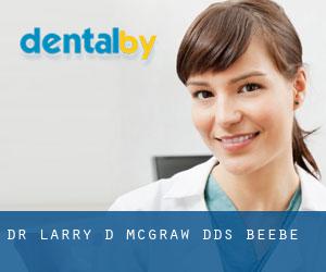 Dr. Larry D. Mcgraw, DDS (Beebe)