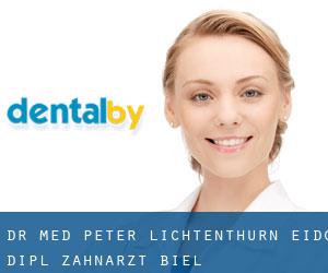 Dr. med. Peter Lichtenthurn, eidg. dipl. Zahnarzt (Biel)