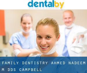 Family Dentistry: Ahmed Nadeem M DDS (Campbell)