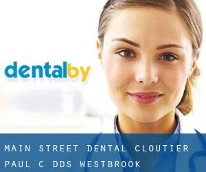 Main Street Dental: Cloutier Paul C DDS (Westbrook)