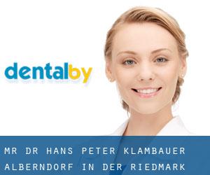 Mr. Dr. Hans-Peter Klambauer (Alberndorf in der Riedmark)