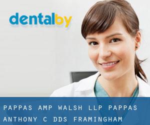 Pappas & Walsh LLP: Pappas Anthony C DDS (Framingham Center)