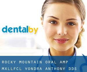 Rocky Mountain Oral & Mxllfcl: Vondra Anthony DDS (Dillon)